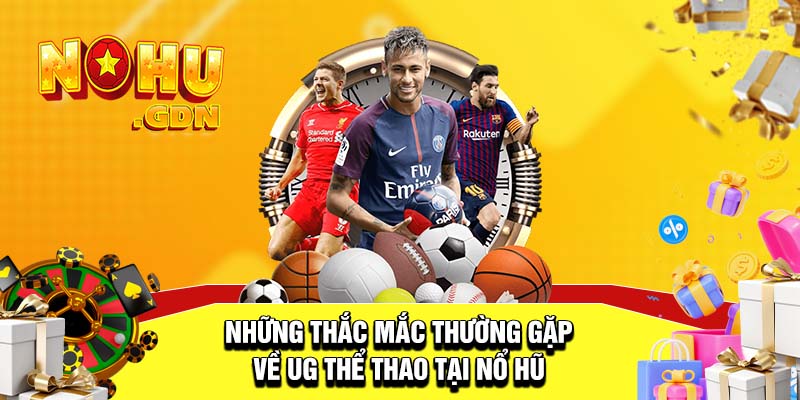 Giải đáp một số thắc mắc thường gặp 