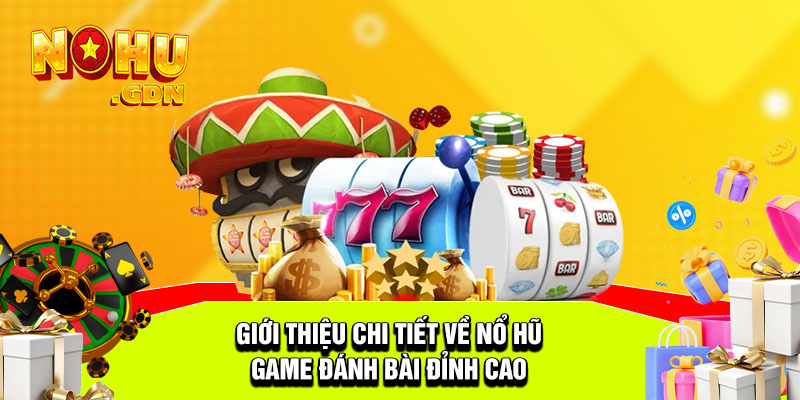 Thế nào là game Nổ Hũ? 