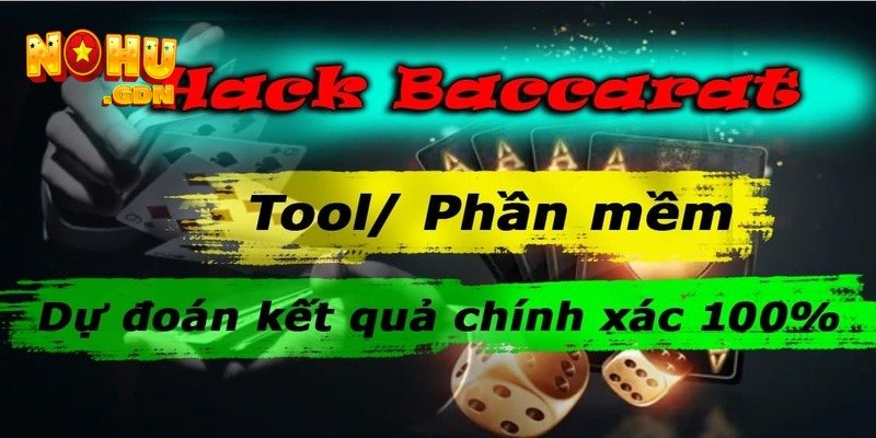 Tool hack baccarat là gì? 